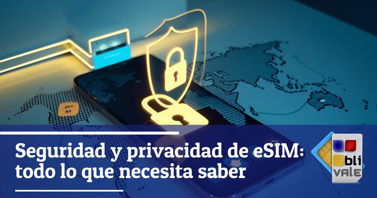 blivale_image_es_eSIM Seguridad y Privacidad_643x337 Seguridad y privacidad de eSIM: todo lo que necesita saber
